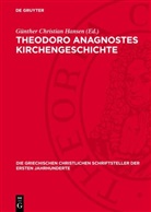 Günther Christian Hansen - Theodoro Anagnostes Kirchengeschichte