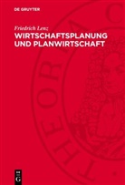 Friedrich Lenz - Wirtschaftsplanung und Planwirtschaft