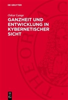 Oskar Lange - Ganzheit und Entwicklung in kybernetischer Sicht