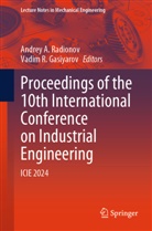 Andrey A Radionov, Vadim R. Gasiyarov, R Gasiyarov, Andrey A. Radionov - Proceedings of the 10th International Conference on Industrial Engineering
