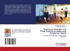 Chandra Obul Reddy C, Rama Subba Reddy K - Maximum Strength and Cross Training in Series and Parallel on Speed
