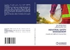 Mila ILIEVA OBRETENOVA, Constantin R¿zvan Olteanu, Constantin Razvan Olteanu, Mihai POPESCU STELEA - INDUSTRIAL SAFETY MANAGEMENT