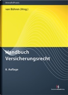 Karl-Ott Bergmann, Karl-Otto Bergmann, Vicki Irene Commer, Lars Damke, Erich Hartmann, Kerstin Hartwig... - Handbuch Versicherungsrecht