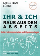 Christian Lübke - Ihr & Ich - Raus aus dem Abseits