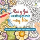 Educando Kids - Kai y Jai La Están Pasando Muy Bien