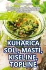 Marija Adami¿0 - KUHARICA SOLI, MASTI, KISELINE, TOPLINE