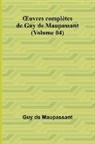 Guy de Maupassant - ¿uvres complètes de Guy de Maupassant (Volume 04)