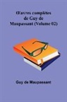 Guy de Maupassant - ¿uvres complètes de Guy de Maupassant (Volume 02)