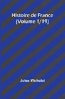 Jules Michelet - Histoire de France (Volume 1/19)