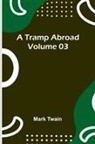 Mark Twain - A Tramp Abroad - Volume 03