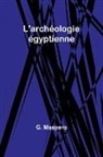 G. Maspero - L'archéologie égyptienne