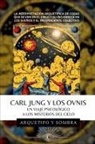 Arquetipo Y Sombra - Carl Jung Y Los OVNIs - Un Viaje Psicológico a los Misterios del Cielo