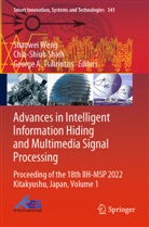 George A Tsihrintzis, Chin-Shiuh Shieh, George A. Tsihrintzis, Shaowei Weng - Advances in Intelligent Information Hiding and Multimedia Signal Processing