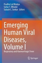 Prudhvi Lal Bhukya, Subash C Sonkar, Suhas T. Mhaske, Subash C. Sonkar, Suhas T Mhaske - Emerging Human Viral Diseases, Volume I