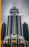 Walter the Educator - Celebrating the City of Johor Bahru