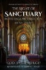 Reverend Father Andrew J. Heintz - THE RIGHT OF SANCTUARY IN THE ENGLISH TRADITION 600 - 1624