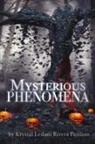 Krystal Leilani Rivera Pasiliao - Mysterious Phenomena
