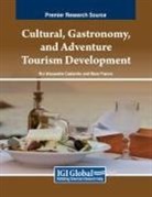 Rui Alexandre Castanho, Mara Franco - Cultural, Gastronomy, and Adventure Tourism Development