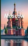 Walter the Educator - Celebrating the City of Moscow