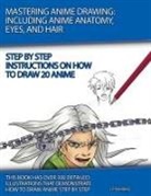 J. P. Manning - Mastering Anime Drawing