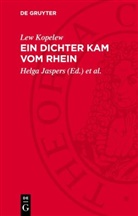 Lew Kopelew, Helga Jaspers, Ulrich H. Werner - Ein Dichter kam vom Rhein