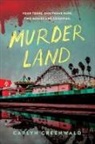 Carlyn Greenwald - Murder Land