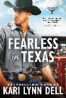 Kari Lynn Dell - Fearless in Texas