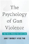 Janet Shibley Hyde, Hyde Janet Shibley - The Psychology of Gun Violence