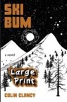 Colin Clancy - SKI BUM LARGE PRINT Special Edition