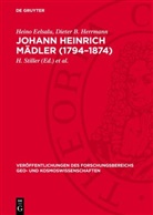 Heino Eelsalu, Dieter B. Herrmann, H. Stiller, H.-J. Treder - Johann Heinrich Mädler (1794-1874)