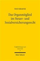 Nico Krause - Das Organmitglied im Steuer- und Sozialversicherungsrecht