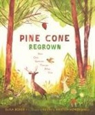 Elisa Boxer, Kevin Howdeshell, Kristen Howdeshell - Pine Cone Regrown