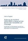 Sabrina Ruggaber, Fred Wagner - Änderung der Richtlinie 2009/138/EG in Bezug auf den Bericht über Solvabilität und Finanzlage