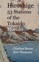 Cristina Berna, Eric Thomsen - Hiroshige 53 Stations of the Tokaido Hoeido