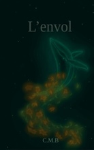 C. M. B, C M.B - L'envol