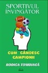 Rodica Tomoiag¿ - Sportivul Înving¿tor
