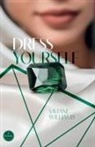 Viviane Williams, Ana Silvani - Dress Yourself