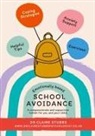 Claire Stubbs, Karina Patfield - Emotionally Based School Avoidance