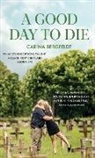 Carina Bergfeldt - A GOOD DAY TO DIE