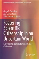 Ana Sofia Afonso, Zélia Anastácio, Graça S. Carvalho, Ana Sofia Afonso - Fostering Scientific Citizenship in an Uncertain World
