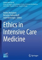 Jozef Kesecioglu, Andrej Michalsen, Nicholas Sadovnikoff - Ethics in Intensive Care Medicine