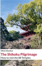 Oliver Dunskus - The Shikoku Pilgrimage