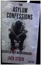 Jack Steen - The Asylum Confessions - Beichten der Wahnsinnigen