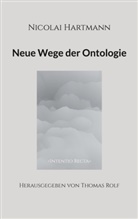 Thomas Rolf - Nicolai Hartmann: Neue Wege der Ontologie