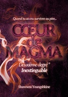 Shawness Youngshkine - Coeur de magma
