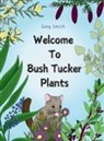 Greg Smith - Welcome to Bush Tucker Plants