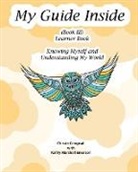 Christa Campsall - My Guide Inside (Book III) Advanced Secondary Learner Book
