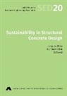 Jorge de Brito, Rui Vasco Silva - Sustainability in Structural Concrete Design