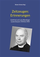 Rainer Schulz - Zeitzeugen: Erinnerungen