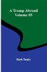 Mark Twain - A Tramp Abroad - Volume 05